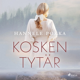 Kosken tytär (ljudbok) av Hannele Pokka