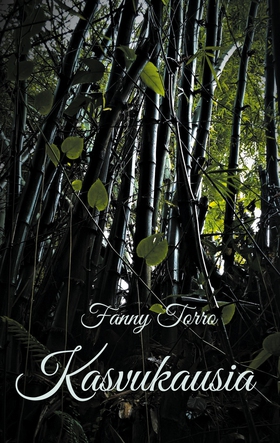 Kasvukausia (e-bok) av Fanny Torro