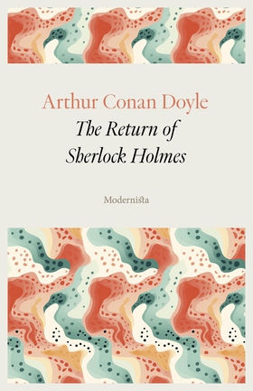 The Return of Sherlock Holmes (e-bok) av Arthur