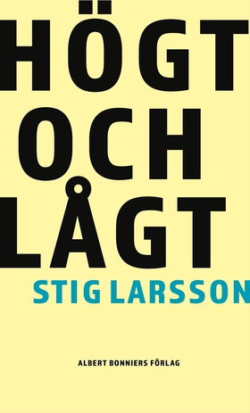 Högt och lågt (e-bok) av Stig Larsson