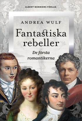 Fantastiska rebeller (e-bok) av Andrea Wulf