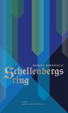 Schellenbergs ring (e-bok) av Daniel Birnbaum