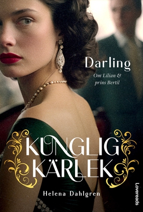 Darling : om Lilian och prins Bertil (e-bok) av