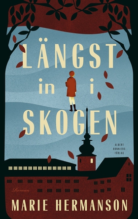 Längst in i skogen (e-bok) av Marie Hermanson