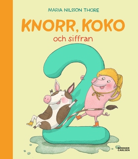 Knorr, Koko och siffran 2 (e-bok) av Maria Nils