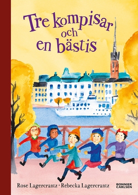 Tre kompisar och en bästis (e-bok) av Rose Lage