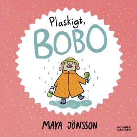 Plaskigt, Bobo (e-bok) av Maya Jönsson