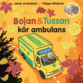 Bojan och Tussan kör ambulans (e-bok) av Johan 