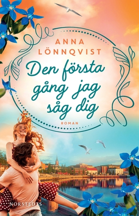 Den första gång jag såg dig (e-bok) av Anna Lön