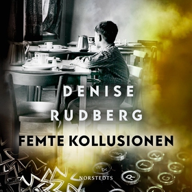 Femte kollusionen (ljudbok) av Denise Rudberg