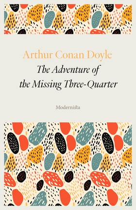 The Adventure of the Missing Three-Quarter (e-b