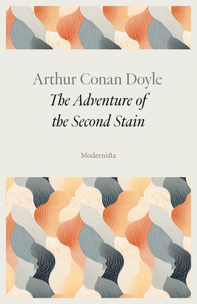 The Adventure of the Second Stain (e-bok) av Ar