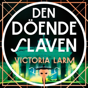 Den döende slaven (ljudbok) av Victoria Larm