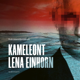 Kameleont (ljudbok) av Lena Einhorn