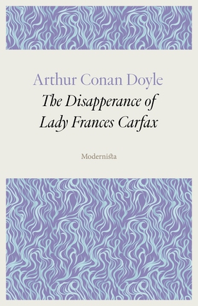 The Disapperance of Lady Frances Carfax (e-bok)