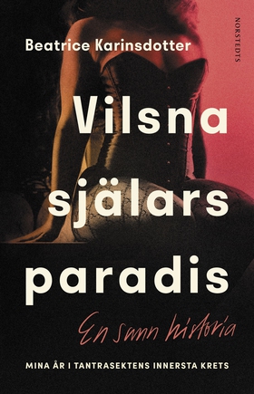 Vilsna själars paradis : mina år i tantrasekten