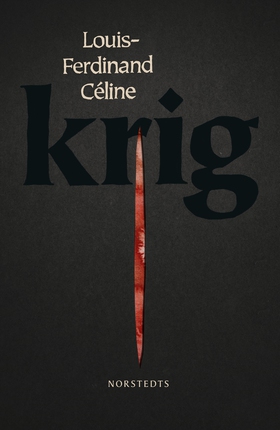 Krig (e-bok) av Louis-Ferdinand Céline