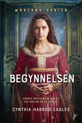 Begynnelsen (e-bok) av Cynthia Harrod-Eagles