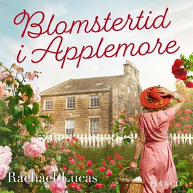 Blomstertid i Applemore (ljudbok) av Rachael Lu