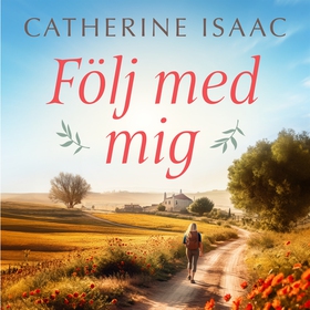 Följ med mig (ljudbok) av Catherine Isaac