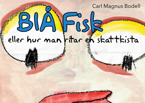 Blå Fisk: Eller hur man ritar en skattkista