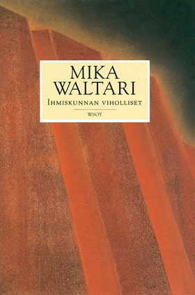 Ihmiskunnan viholliset (e-bok) av Mika Waltari