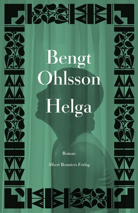 Helga (e-bok) av Bengt Ohlsson