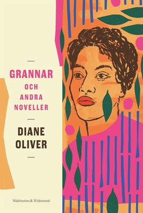 Grannar och andra noveller (e-bok) av Diane Oli
