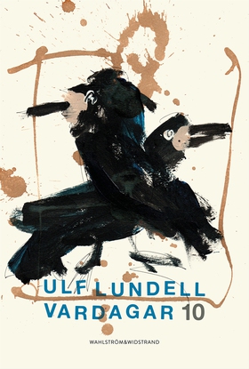 Vardagar 10 (e-bok) av Ulf Lundell