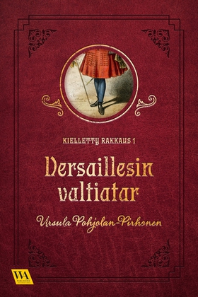 Versaillesin valtiatar (e-bok) av Ursula Pohjol