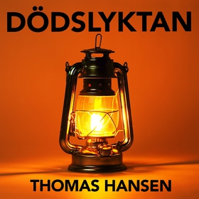 Dödslyktan (ljudbok) av Thomas Hansen