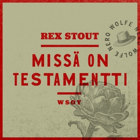 Missä on testamentti (ljudbok) av Rex Stout