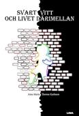 Svart vitt och livet därimellan