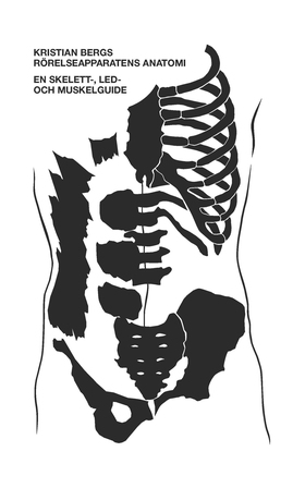 Rörelseapparatens anatomi- En skelett, led och 
