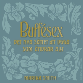 Buffésex – Det nya sättet att ligga som förändr