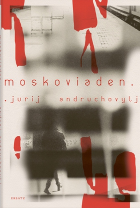 Moskoviaden (e-bok) av Jurij Andruchovytj