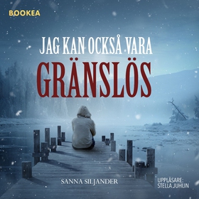 Jag kan också vara gränslös (ljudbok) av Sanna 