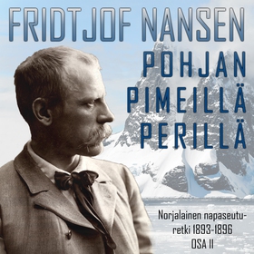 Pohjan pimeillä perillä. Norjalainen Napaseutur