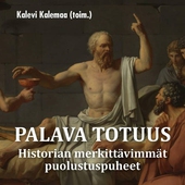 Palava totuus – Historian merkittävimmät puolustuspuheet