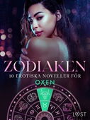 Zodiaken: 10 Erotiska noveller för Oxen
