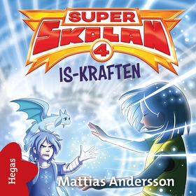 Is-kraften (ljudbok) av Mattias Andersson