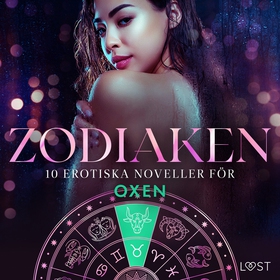 Zodiaken: 10 Erotiska noveller för Oxen (ljudbo