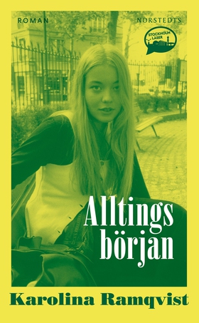 Alltings början (e-bok) av Karolina Ramqvist