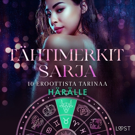 Tähtimerkit-sarja: 10 eroottista tarinaa häräll