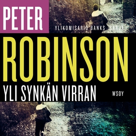 Yli synkän virran (ljudbok) av Peter Robinson