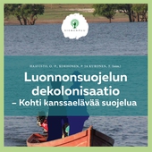 Luonnonsuojelun dekolonisaatio – Kohti kanssaelävää suojelua