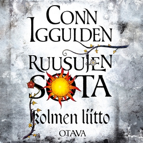 Ruusujen sota II. Kolmen liitto (ljudbok) av Co