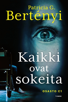 Kaikki ovat sokeita (e-bok) av Patricia G. Bert