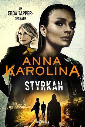 Styrkan (e-bok) av Anna Karolina