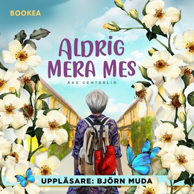 Aldrig mera mes (ljudbok) av Åke Centerlid